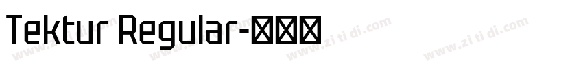 Tektur Regular字体转换 Tektur Regular字体转换